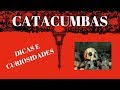 AS CATACUMBAS DE PARIS - DICAS E CURIOSIDADES