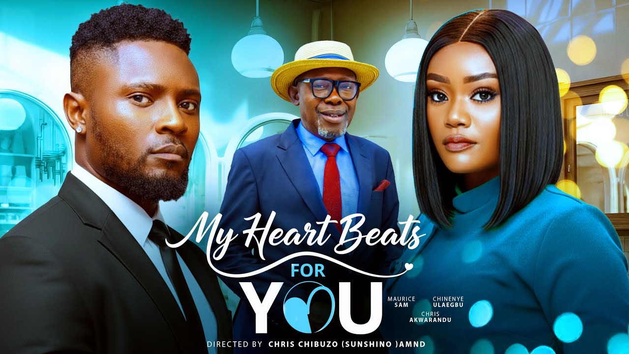 MY HEART BEAT FOR YOU -MAURICE SAM ,CHINENYE ULAEGBU,NIGERIAN MOVIES 2026 LATEST MOVIE