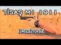 Tisaş M1 1911| İnceliyoruz