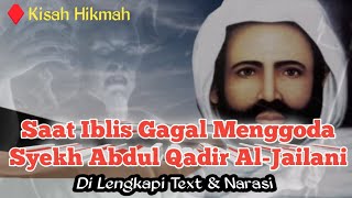SAAT IBLIS GAGAL MENGGODA SYEKH ABDUL QODIR AL JAELANI