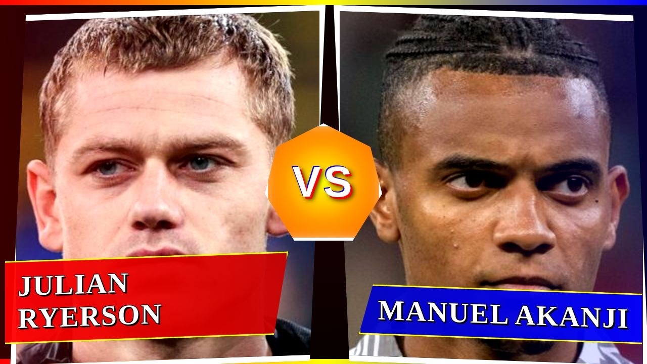 Julian Ryerson vs Manuel Akanji - Who's Better? ⚽