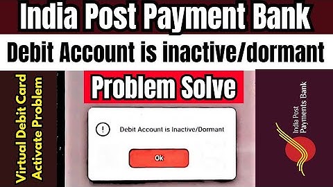 India Post Payment Bank Debit Account is Inactive/Dormant Problem Solve | IPPB Dormant Problem