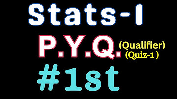 Stats-1 | Quiz-1 | Qualifier | PYQ (latest) | Solved (Hindi) | #iitmadras #iitm #pyq