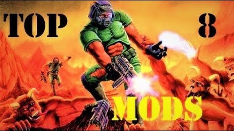 BEST DOOM MODS ONLY APPLY!!