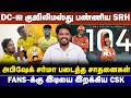 டெல்லியை குஜிலிமஸ்து பண்ணிய அபிஷேக் ஷர்மா! SRH VS DC Review!