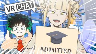 Toga Gets Accepted To UA University! (MHA VR)