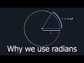 Why use radians