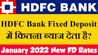 HDFC Bank Fixed Deposit New Interest Rates 2022 | HDFC Bank FD Interest Rates | Benefits, Criteria