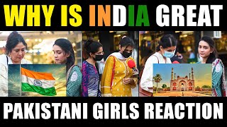 Why is INDIA Great - Pakistani Girls Reaction - Honest Answers | @CatalystEntertainment