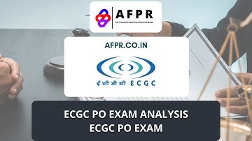ECGC PO Exam Analysis 2022 | ECGC PO Exam Analysis Shift 1 - AFPR News