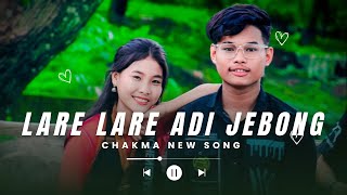 Lare lare adi jebong Chakma new song si imej story 01 2026 