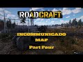 Roadcraft S1E8 | Incommunicado Pt 4 | Steel Pipes Facility and %$^&amp;ing Routes