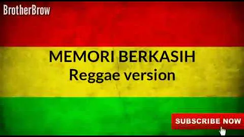 Memori Berkasih reggae version (lirik)