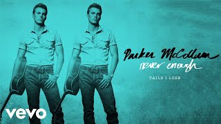 Video thumbnail of "Parker McCollum - Tails I Lose (Official Audio)"