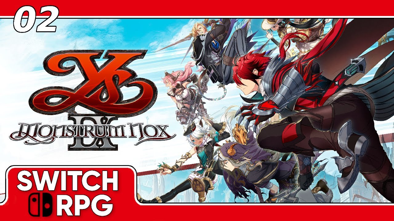 Ys IX: Monstrum Nox - Nintendo Switch Gameplay - Episode 2