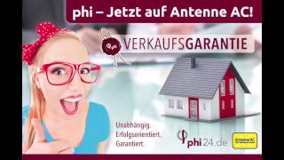 PHI Aachen - Wir sind Ihr Immobilienpartner! // Antenne AC Werbung - Verkaufsgarantie!