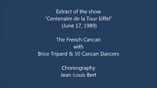 Centenaire De La Tour Eiffel Brice Tripard And The 50 Cancan Dancers 1