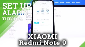 How to Set Alarm Clock on XIAOMI Redmi Note 9 – Find Alarm Settings