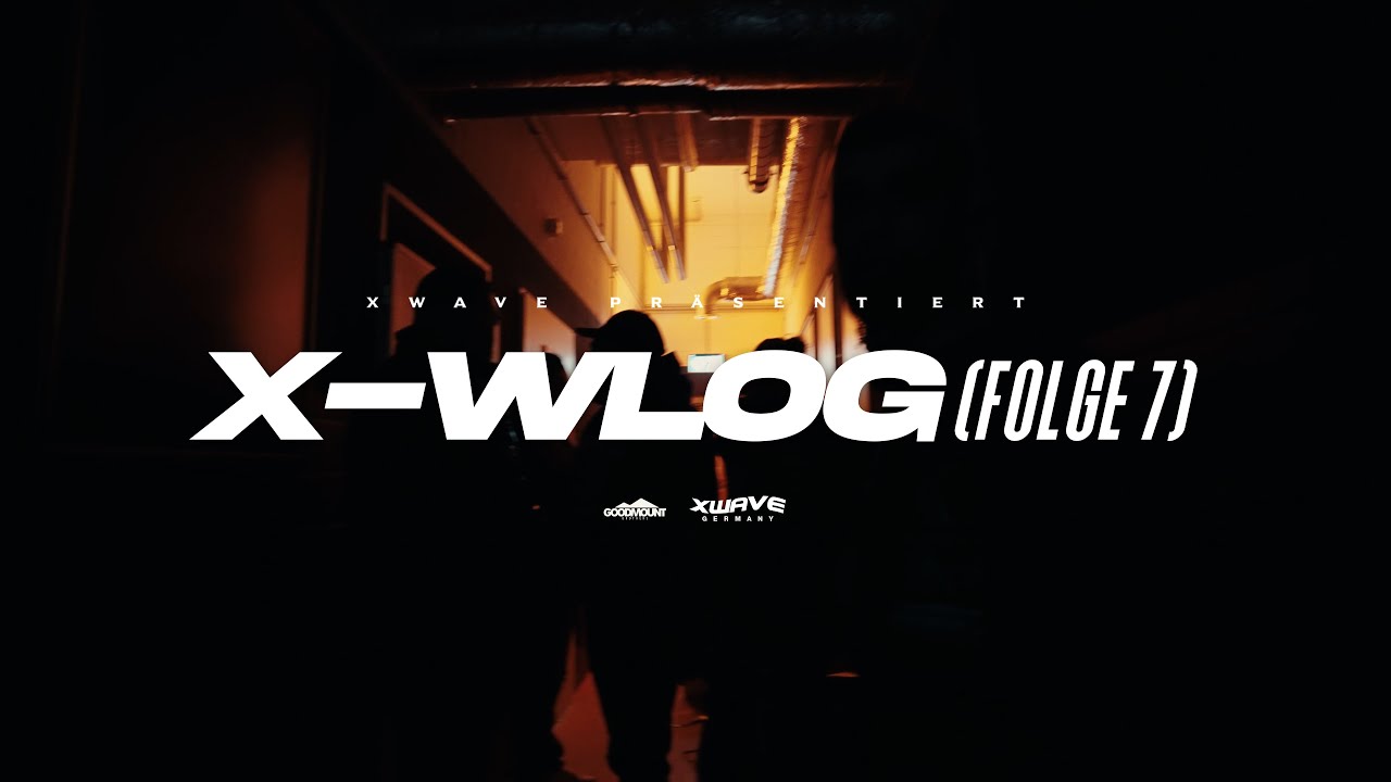 X-WLOG (FOLGE 6) [MÜNCHEN]