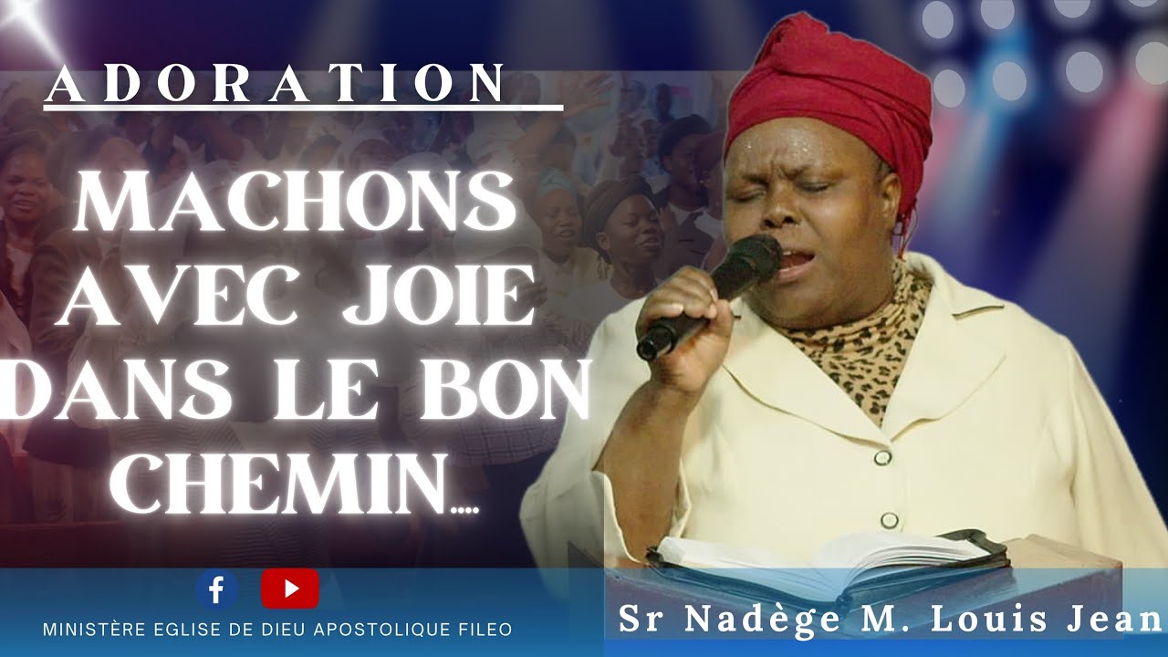 ADORATION MARCHONS AVEC JOIE DANS LE BON CHEMIN... MEDAF RD .w YouTube