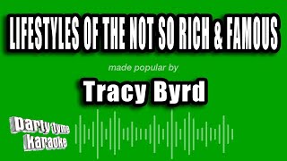 Tracy Byrd - Lifestyles of the Not So Rich & Famous (Karaoke Version)