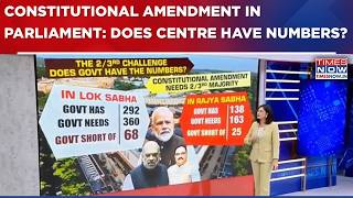 Modi Govts Consutional Amendment Needs 23Rd Majority In Parliament Does Centre Have Numbers?