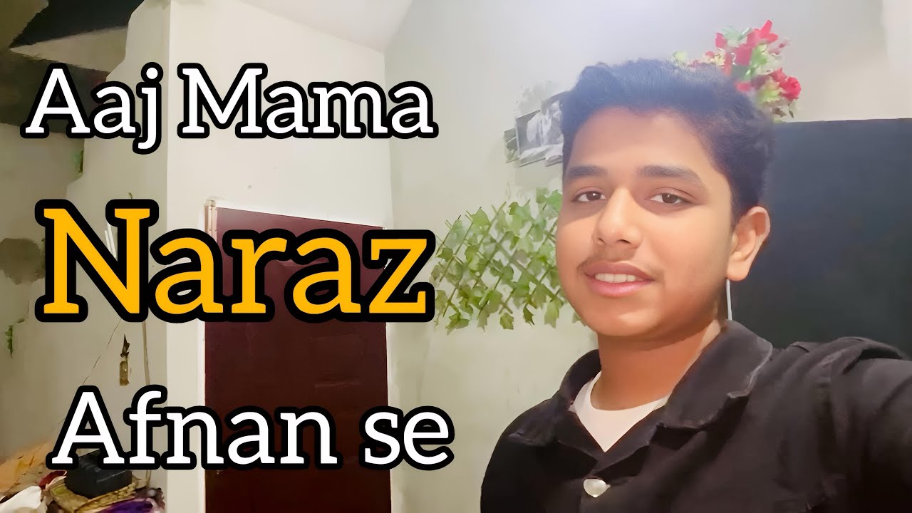 Ramzan day 8 | Mama Aaj Afnan se Naraz ho Gayi | Afnan family official 