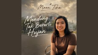 Mendung Tak Berarti Hujan