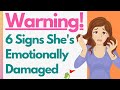 6 Signs She's Emotionally Damaged / Learn These Red Flags To Save Yourself  From Heartache & Stress