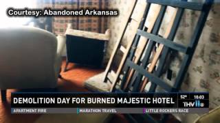 Abandoned Arkansas on THV 11 (Majestic Hotel Demolition)
