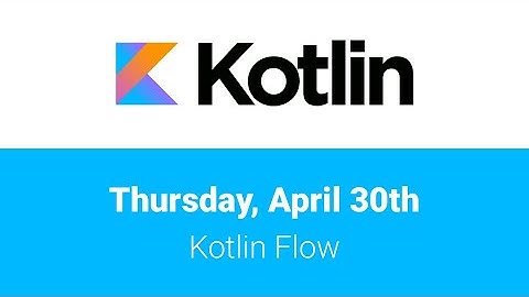 Kotlin Flow: From start to finish!