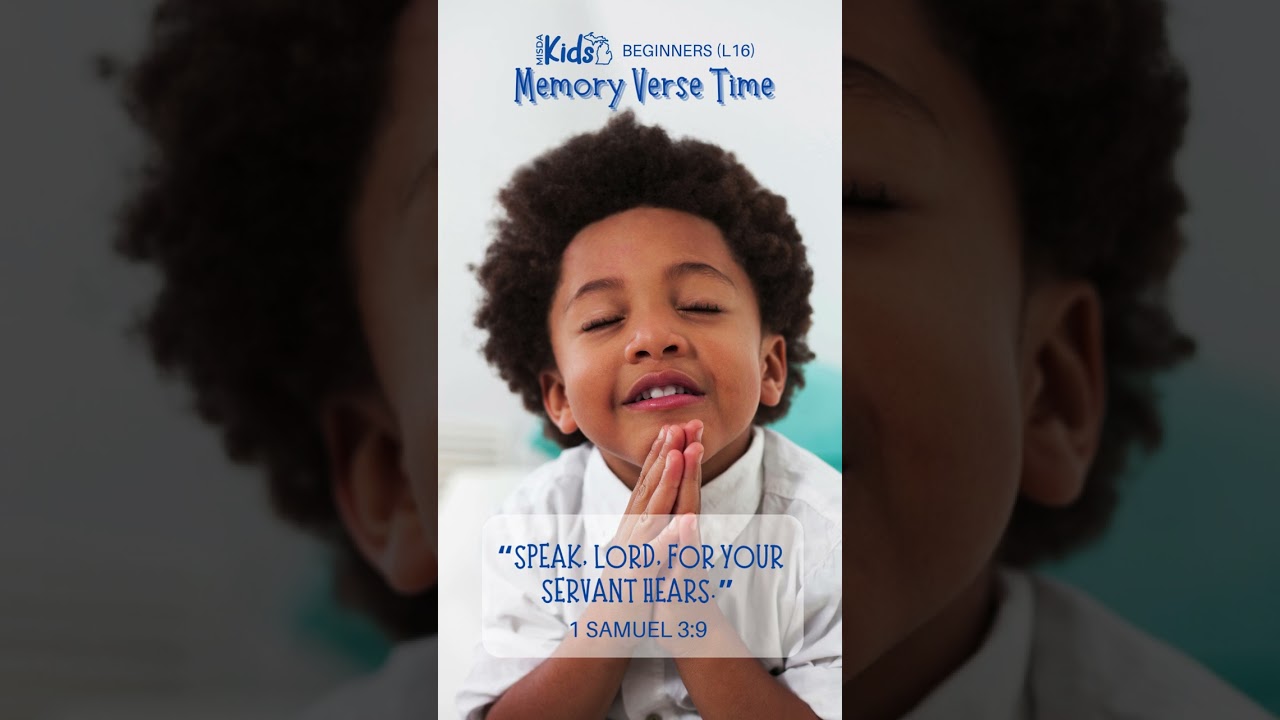 MISDA Kids Memory Verse Time: Beginners 1 Samuel 3:9