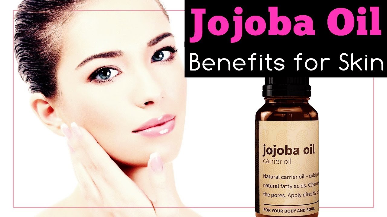 Benefits of Jojoba Oil for Skin YouTube