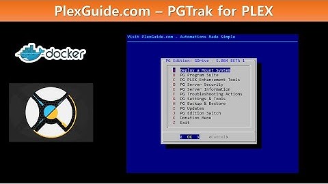 PlexGuide:  PGTrak Demo