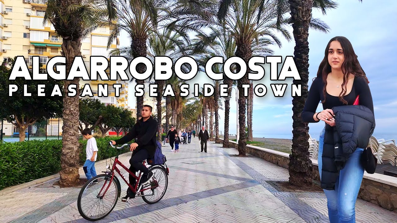 Algarrobo Costa Spain Pleasant Seaside Town March 2024 Update Costa del Sol | Axarquía | Málaga [4K]