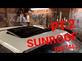 Installing 3 stage sunroof and 1987 Regal