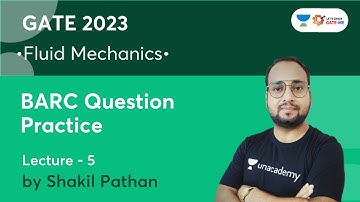 BARC Question Practice | Fluid Mechanics | Lec 5 | GATE 2023 | Shakil Pathan