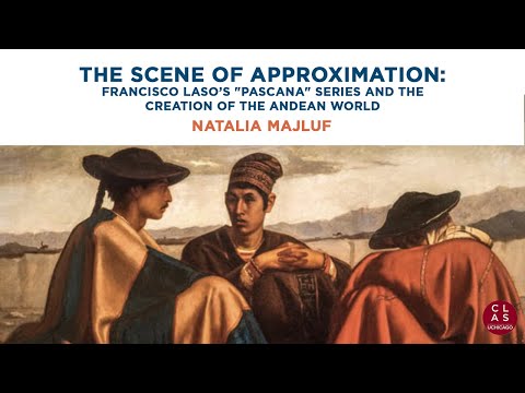 The Scene of Approximation: Francisco Laso&rsquo;s "Pascana" Series and the Creation of the Andean World