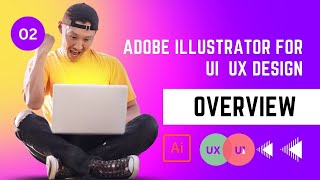 Adobe illustrator For UI  UX Design Overview