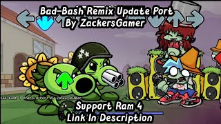 Friday Night Funkin Vs Bad-Bash Remix Update | By ZackersGamer | Port Android