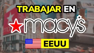 ➡️ Requirements and How to Apply to Work at Macy's (USA)