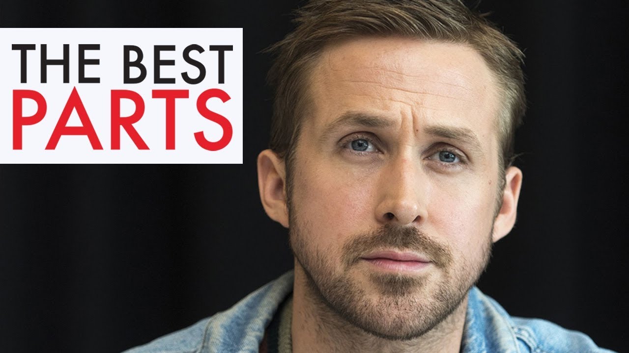 Ryan Gosling | The Best Parts