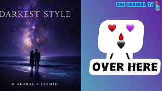 D Global x Lasmid_ Darkest Style _ Official lyrics video