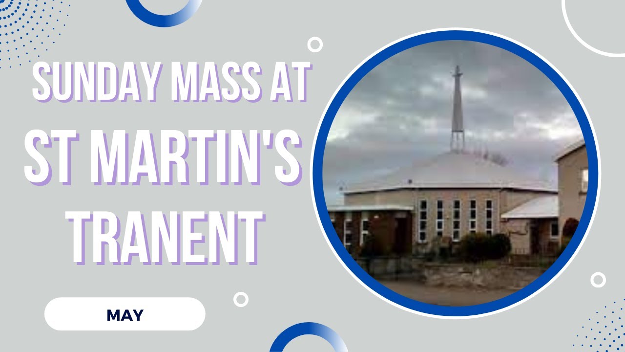 Mass at St Martins Tranent YouTube