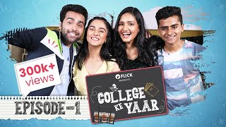 College Ke Yaar | Episode 1 of 2 | Flick Miniseries | The Zoom Studios