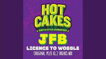 Licence To Wobble (Original Mix)