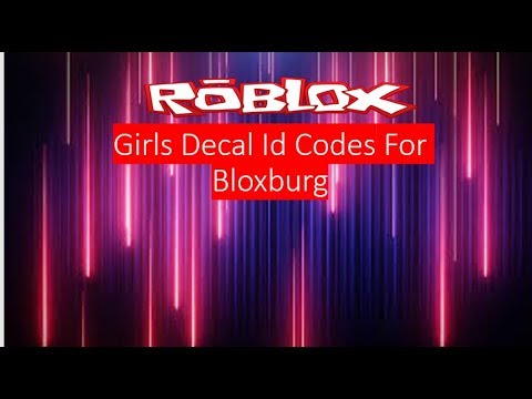 Girls Decal Id Codes For Girls Bloxburg On Roblox Youtube - roblox bloxburg decals for girls