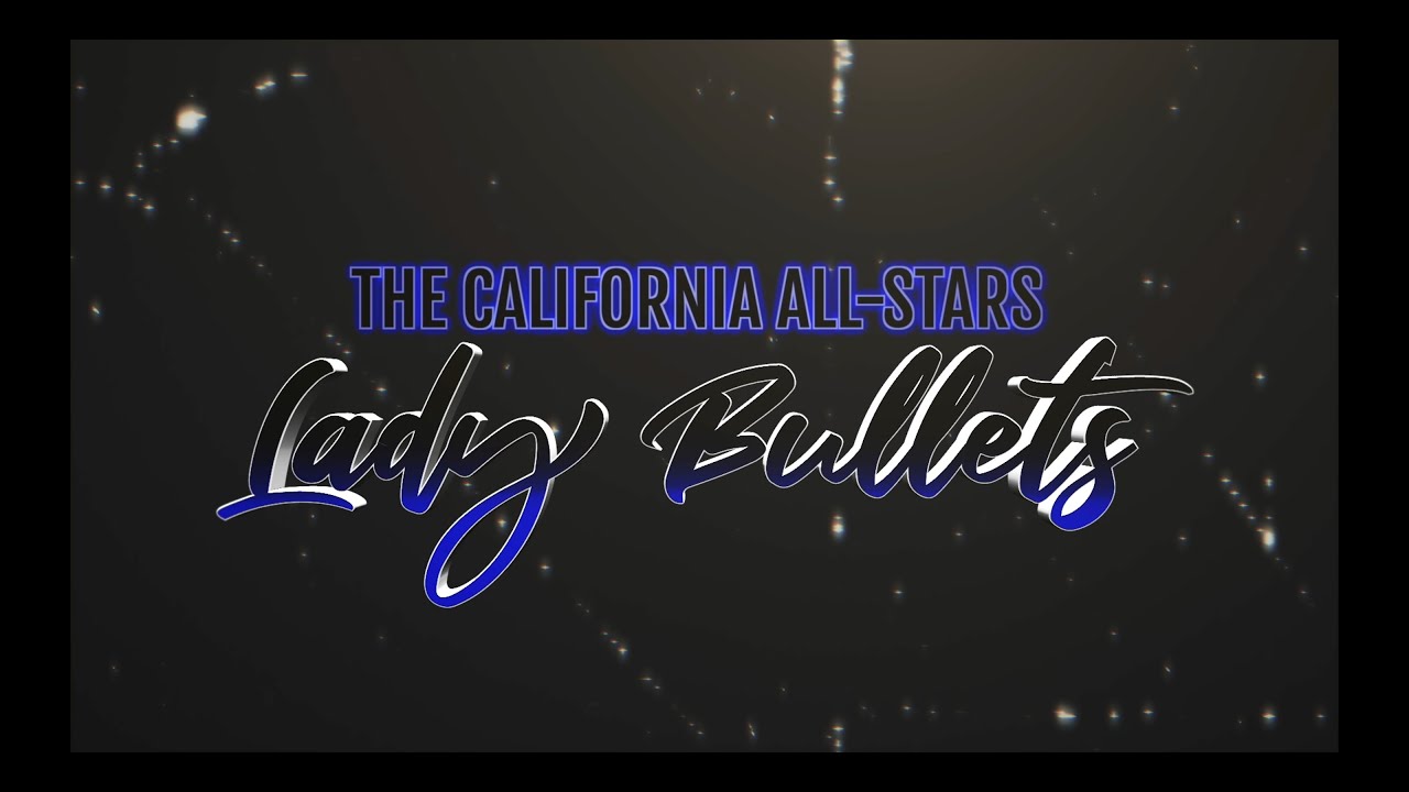 The California All Stars Lady Bullets 2025-2026