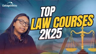 Top Law Courses Ruling 2025-2030 | Explore Degrees, Colleges & Career Prospects | CollegeDekho