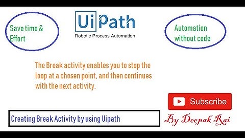 Break Activity in Uipath